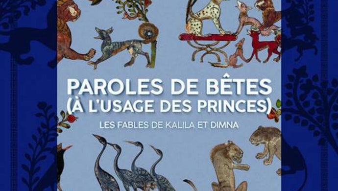 « Les Fables de Kalila et Dimna » à l’honneur