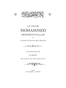 La vie de Mohammed prophète d’Allah
